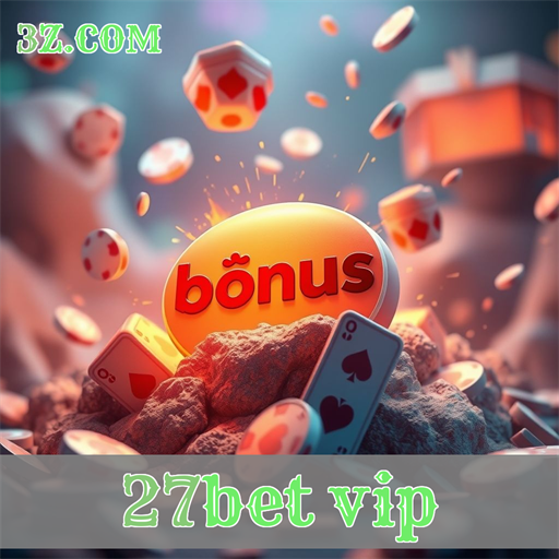 Bônus Empolgantes no 27bet vip Para Todos os Jogadores